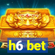 h6 bet